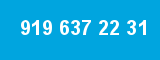 919 637 22 31